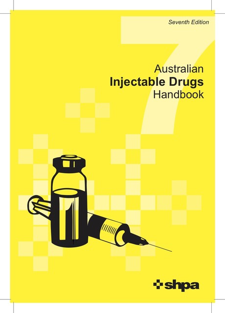 Digital version of Australian Injectable Drugs Handbook 7th Edition now available Digital version of Australian Injectable Drugs Handbook 7th Edition now available
