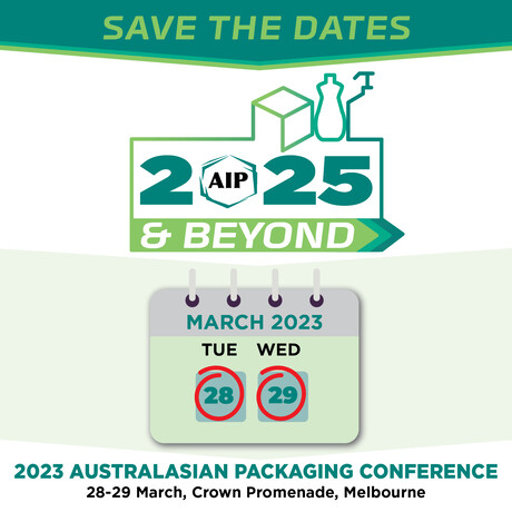 Save the date: AIP Australasian Packaging Conference Save the date: AIP Australasian Packaging Conference